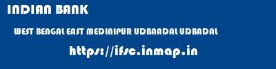 INDIAN BANK  WEST BENGAL EAST MEDINIPUR UDBAADAL UDBADAL  ifsc code